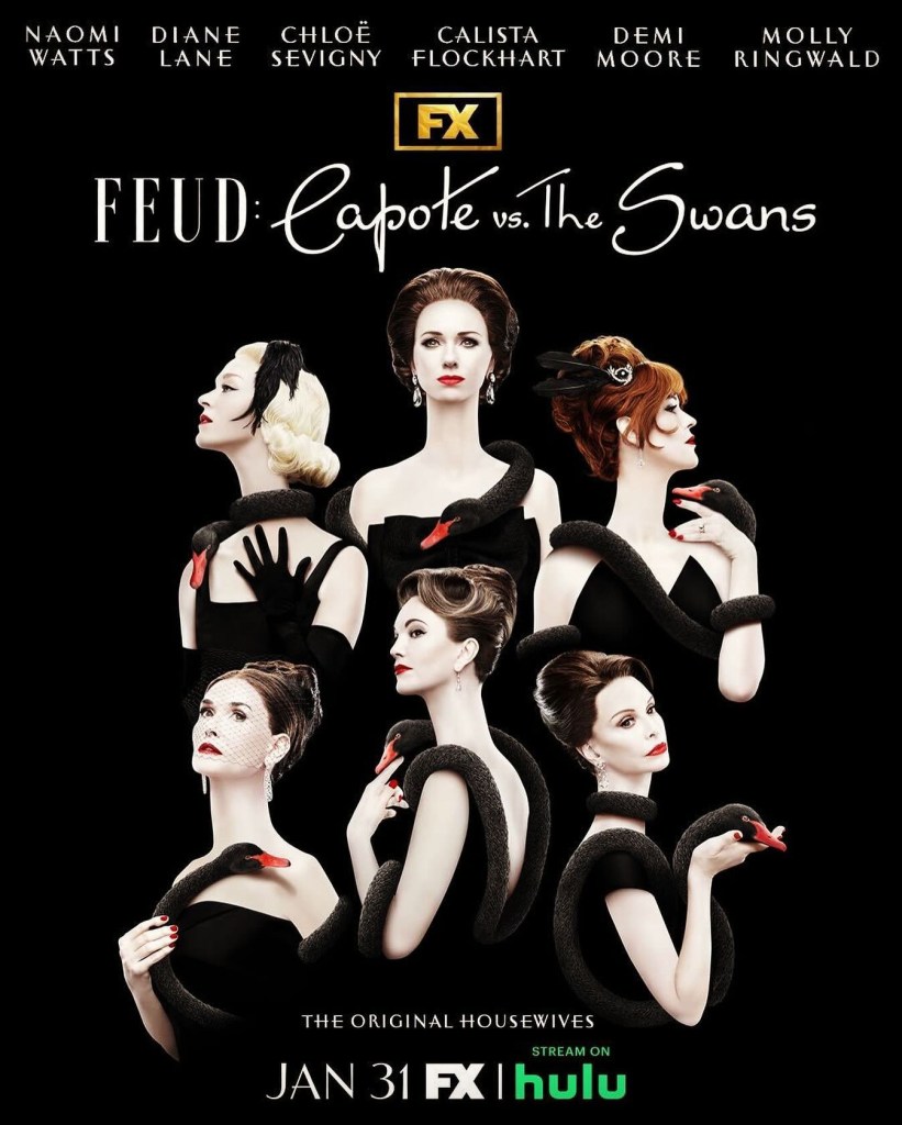 Poster for Feud: Capote Vs The Swans featuring (from top, left to right) Chloë Sevigny, Naomi Watts, Molly Ringwald (from bottom, left to right), Demi Moore, Diane Lane and Calista Flockhart